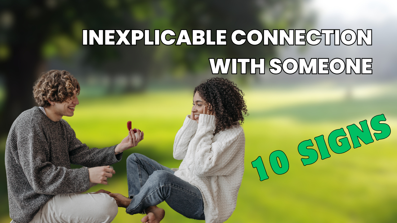 You are currently viewing 10 signs of an inexplicable connection with someone